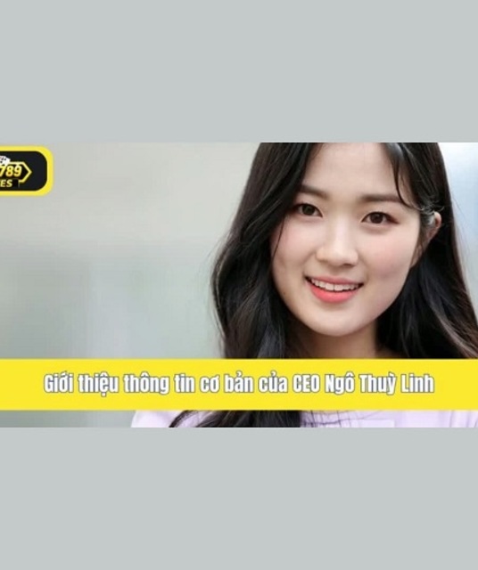 avatar Ngô Thùy Linh – CEO Kín Tiếng Đưa Bay789 Vươn Tầm