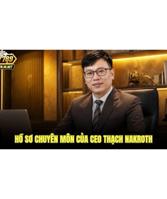 avatar CEO Thạch Nakroth – Chân Dung Nhà Lãnh Đạo Bay789 Tài Năng